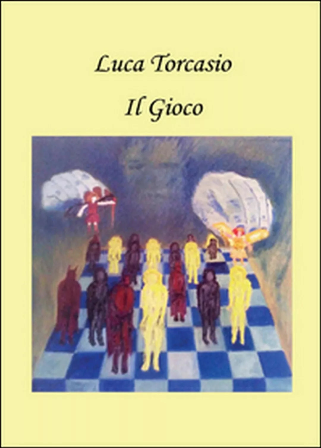 Il gioco di Luca Torcasio, 2016, Youcanprint