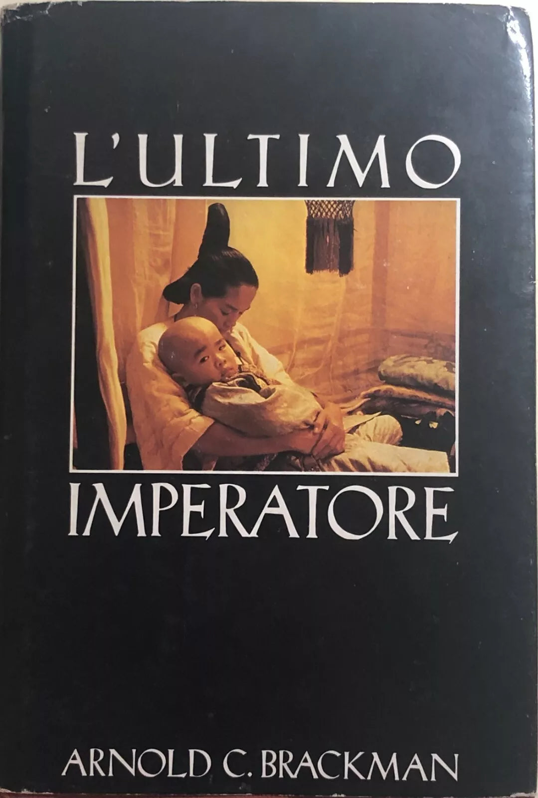 L’ultimo imperatore di Arnold C. Brackman, 1975, Edizioni Cde Spa