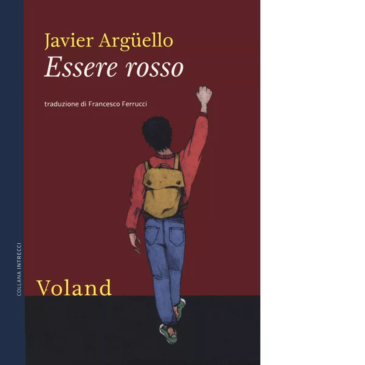 Essere rosso di Javier Arg ello