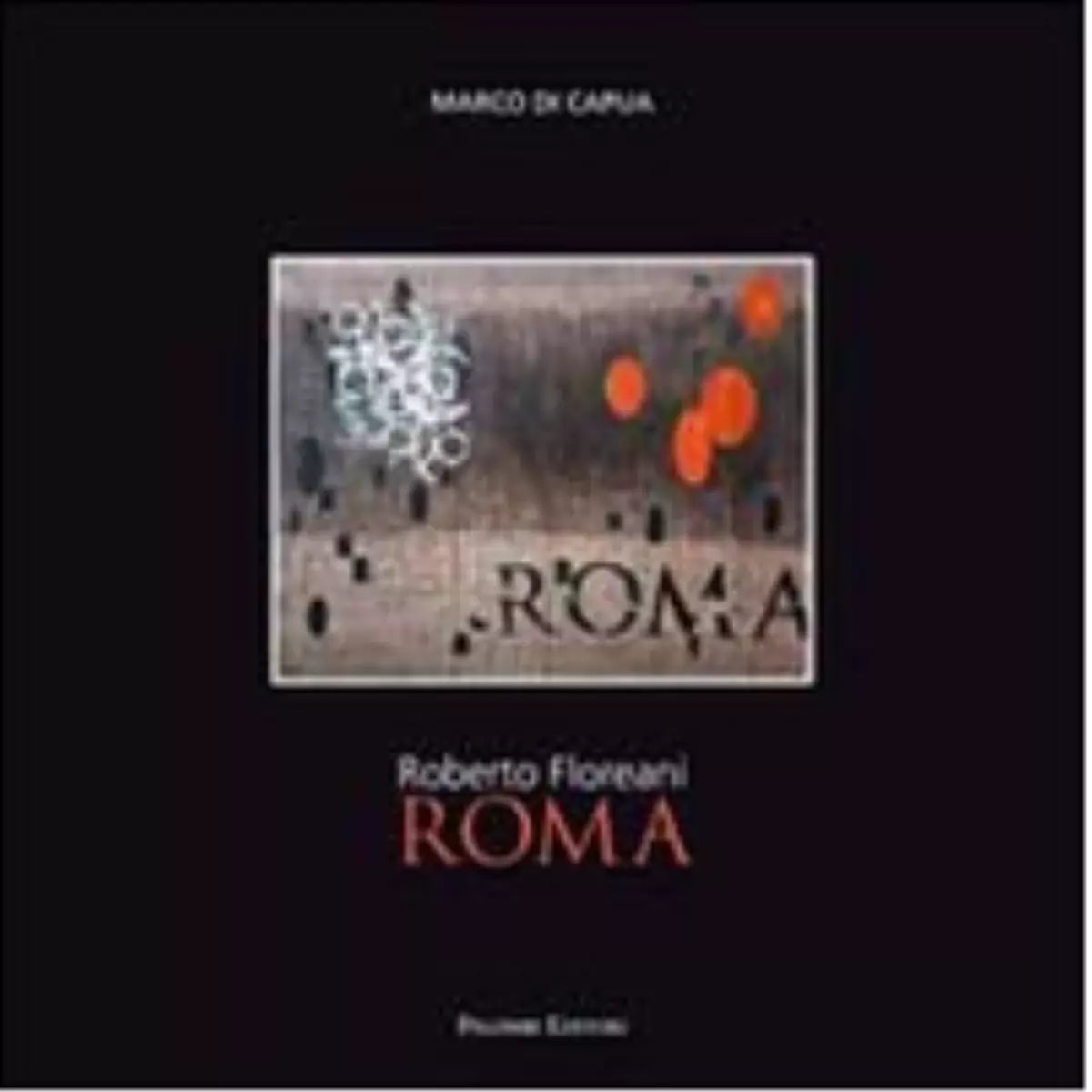Roma Ediz italiana e inglese di Roberto Floreani