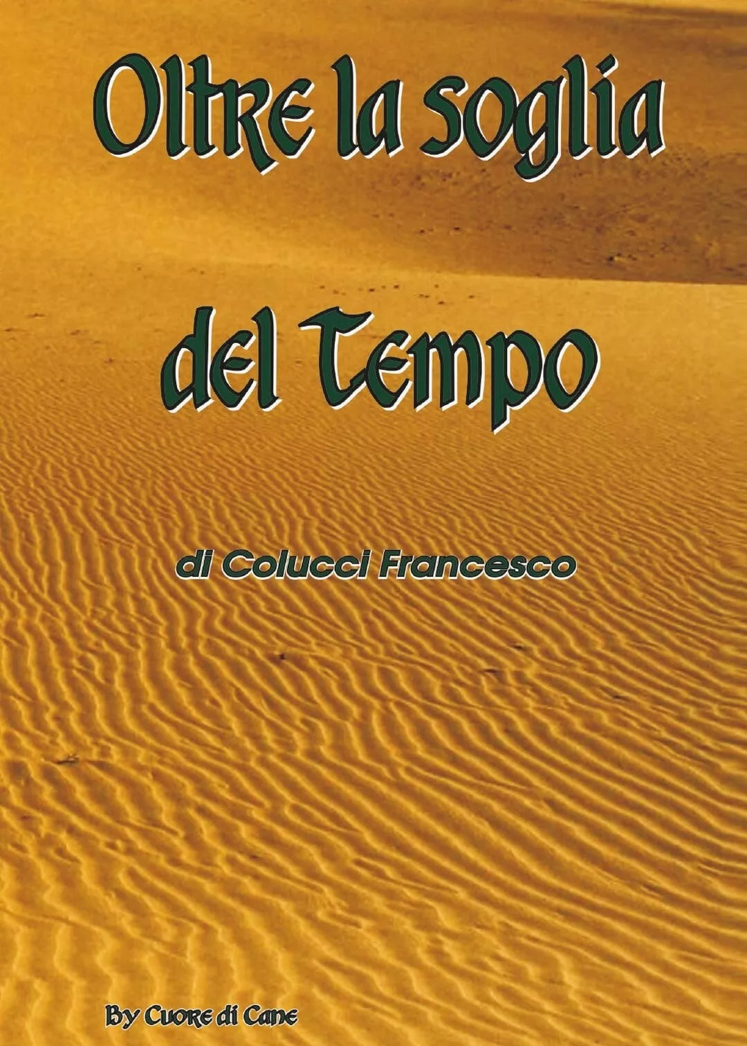 Oltre la soglia del tempo di Francesco Colucci, 2017, Youcanprint