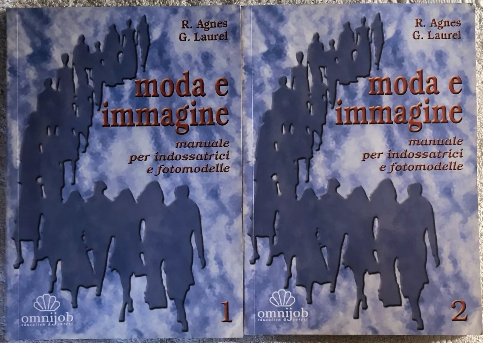 Moda e immagine Manuale per indossatrici e fotomodelle 1-2 di R. Agnes, G. Laur