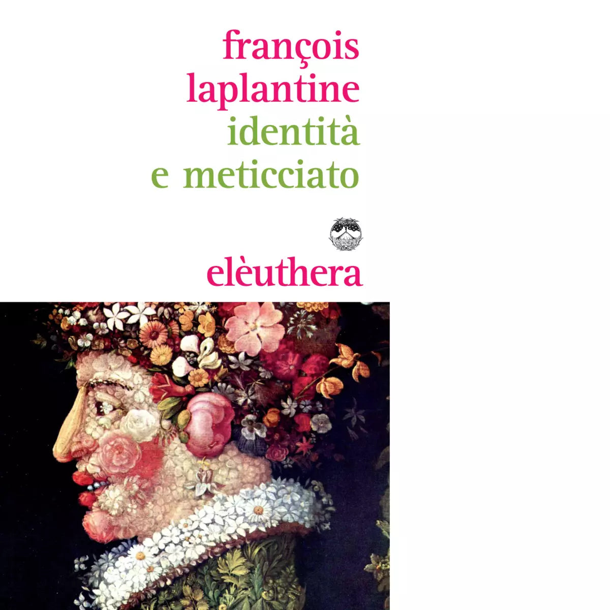 IDENTIT E METICCIATO di FRAN OIS LAPLANTINE