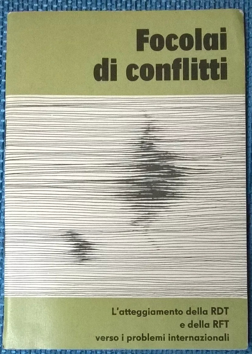 Focolai di conflitti. RDT e RFT e problemi internazion.- Zeit im Bild, 1970 - L
