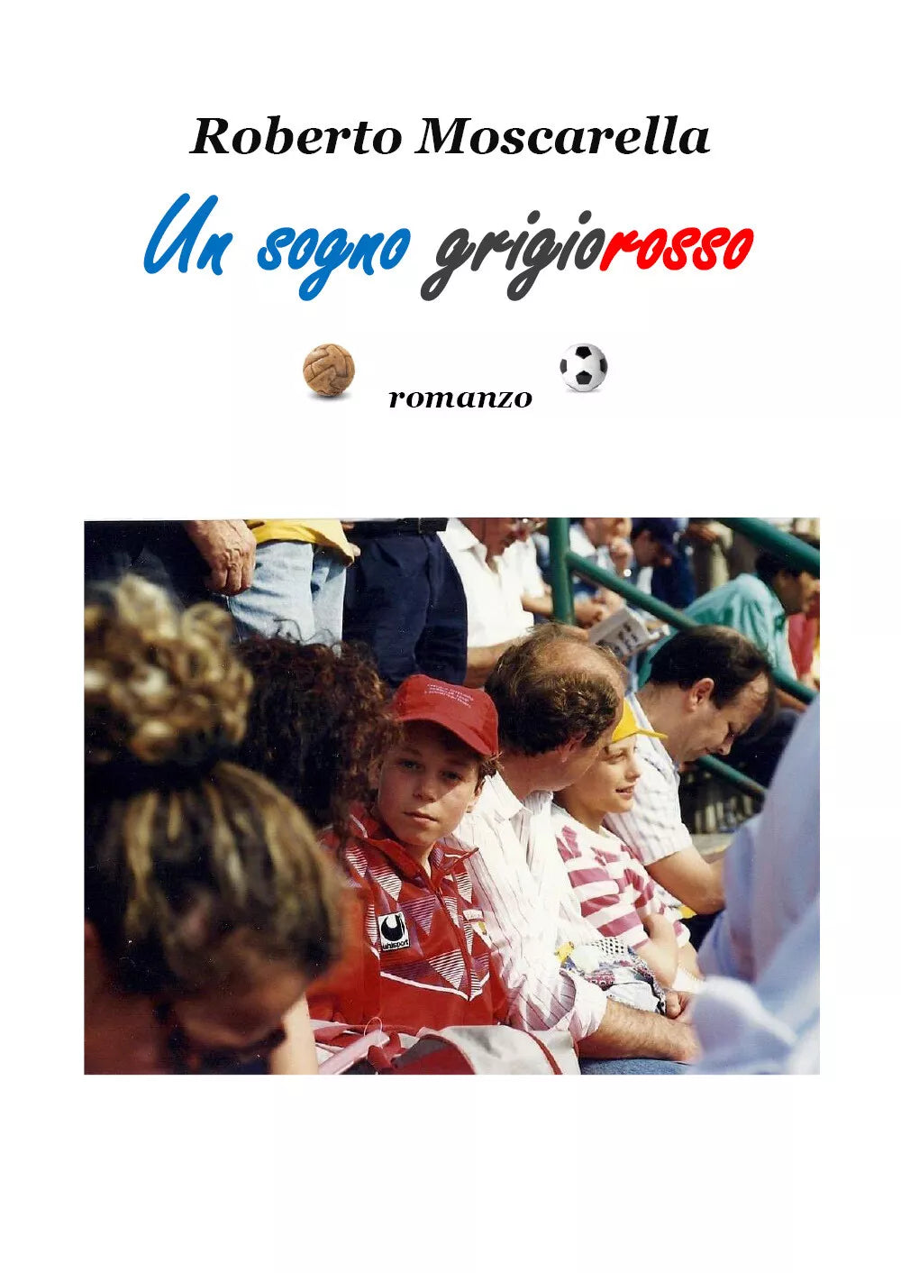 Un sogno grigiorosso di Roberto Moscarella