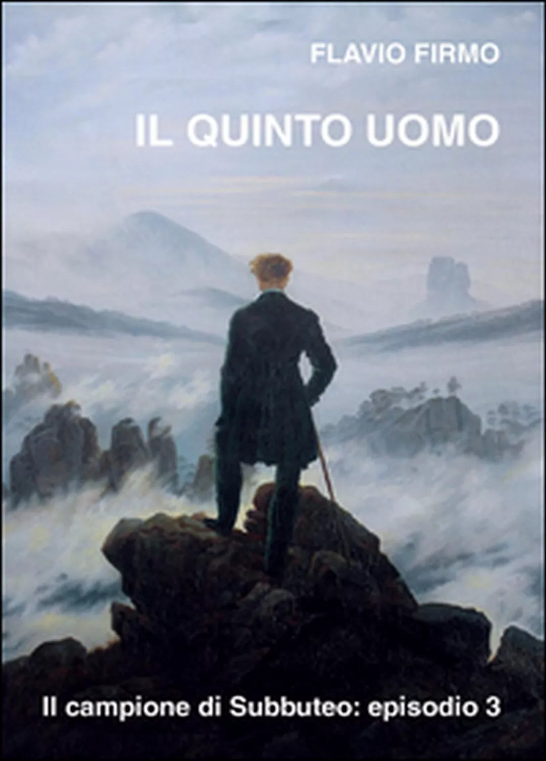 Il quinto uomo di Flavio Firmo Youcanprint 2016