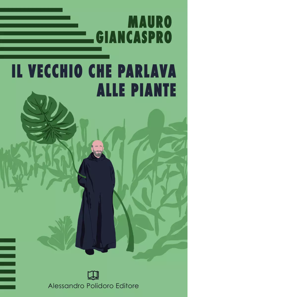 Il vecchio che parlava alle piante di Mauro Giancaspro