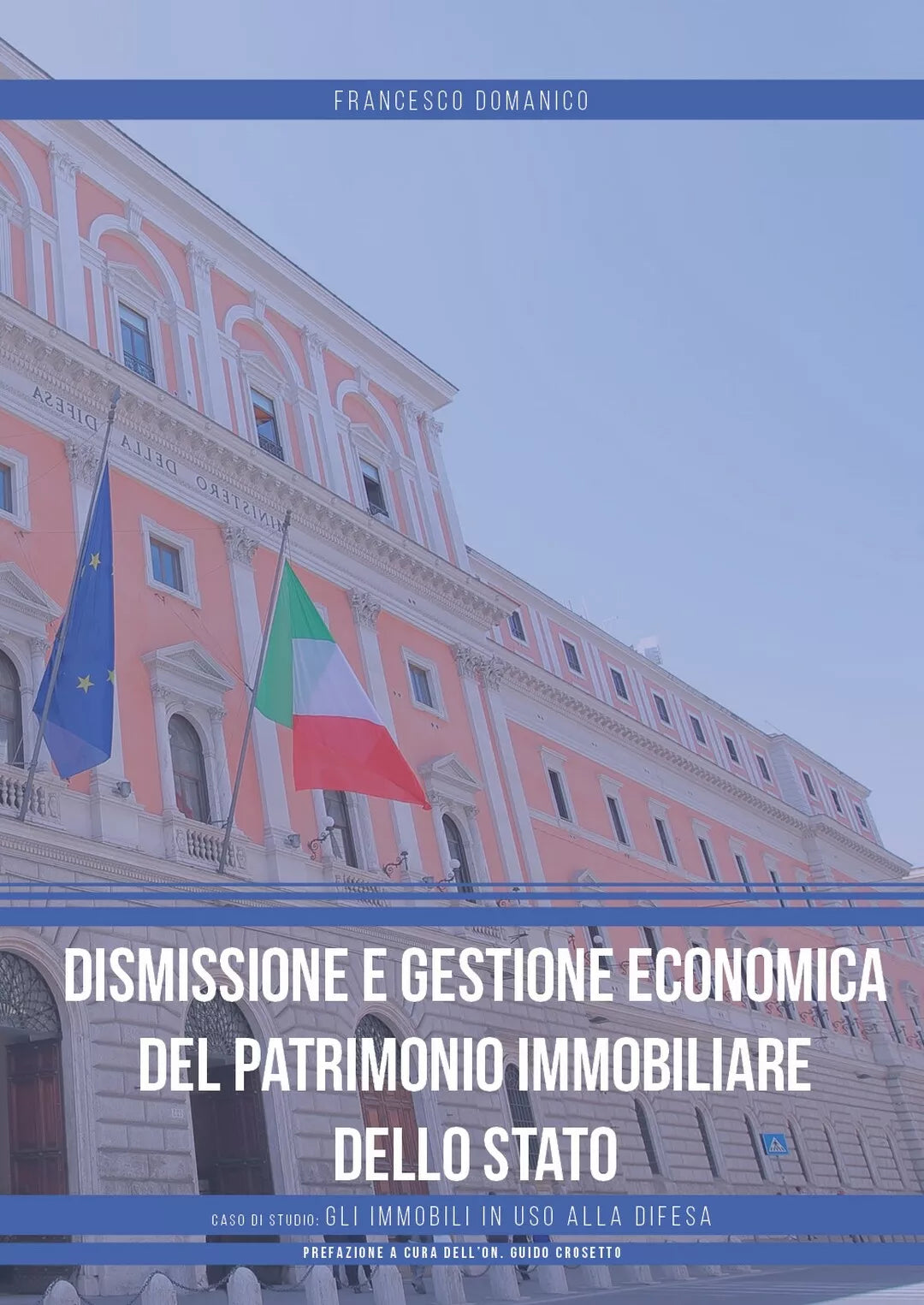 Dismissione e gestione economica del patrimonio immobiliare dello Stato