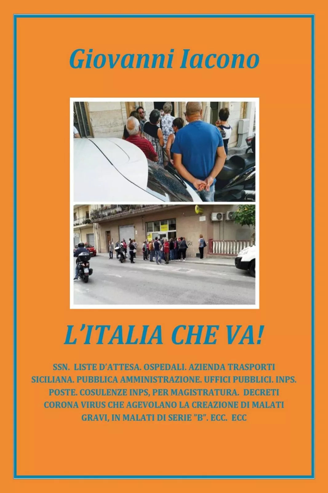 L’Italia che va! di Giovanni Iacono, 2020, Youcanprint