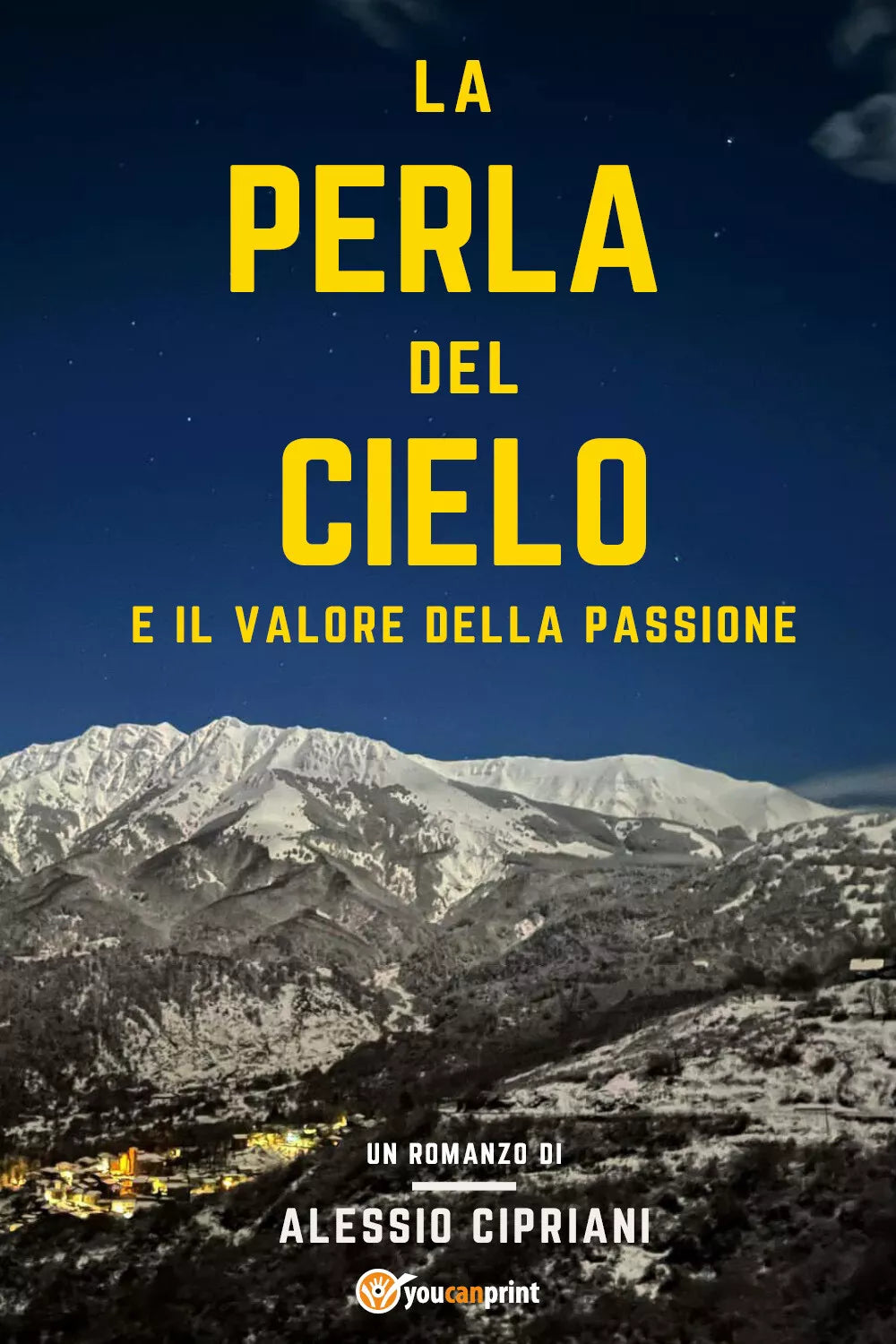 La perla del cielo e il valore della passione di Alessio Cipriani