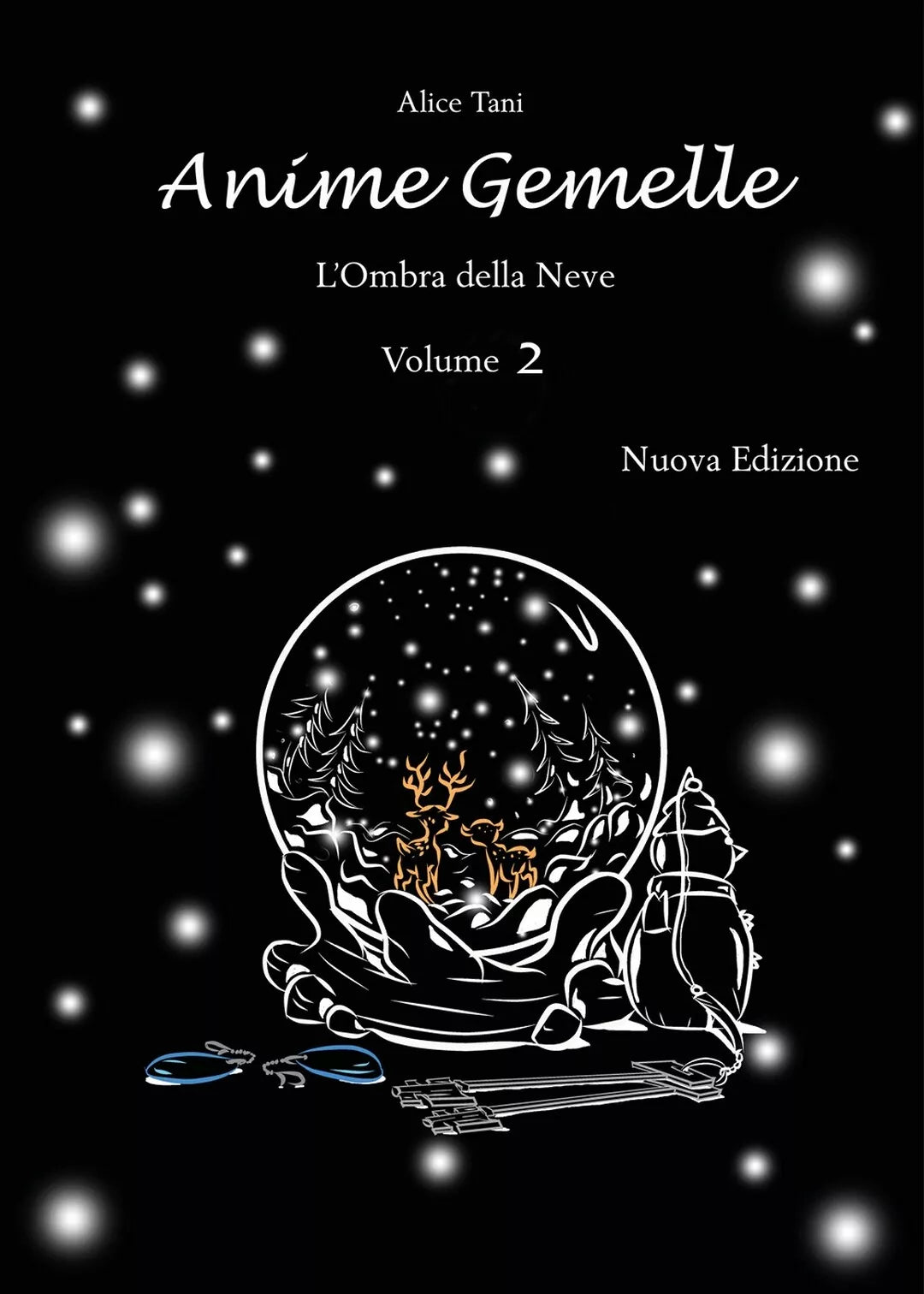 Anime Gemelle. L’Ombra della Neve. Volume 2 di Alice Tani, 2018, Youcanprint