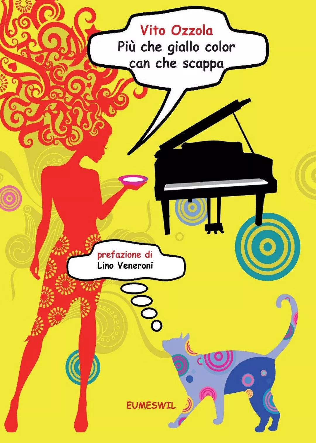 Piu che giallo color can che scappa di Vito Ozzola, 2017, Youcanprint