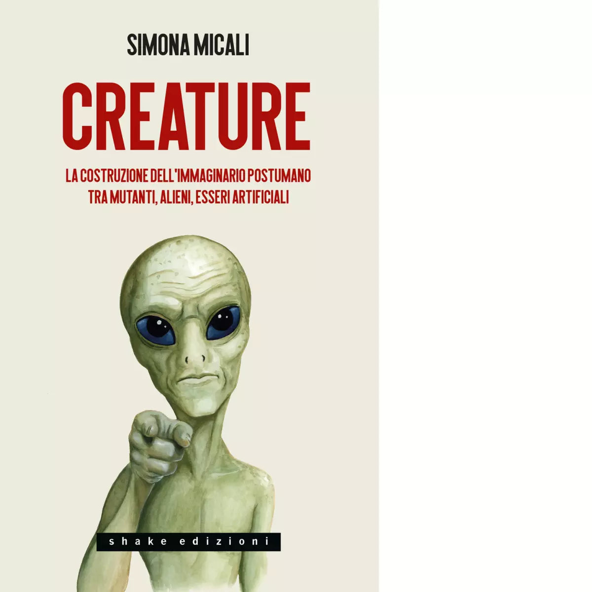Creature La costruzione dell immaginario postumano di Simona Micali