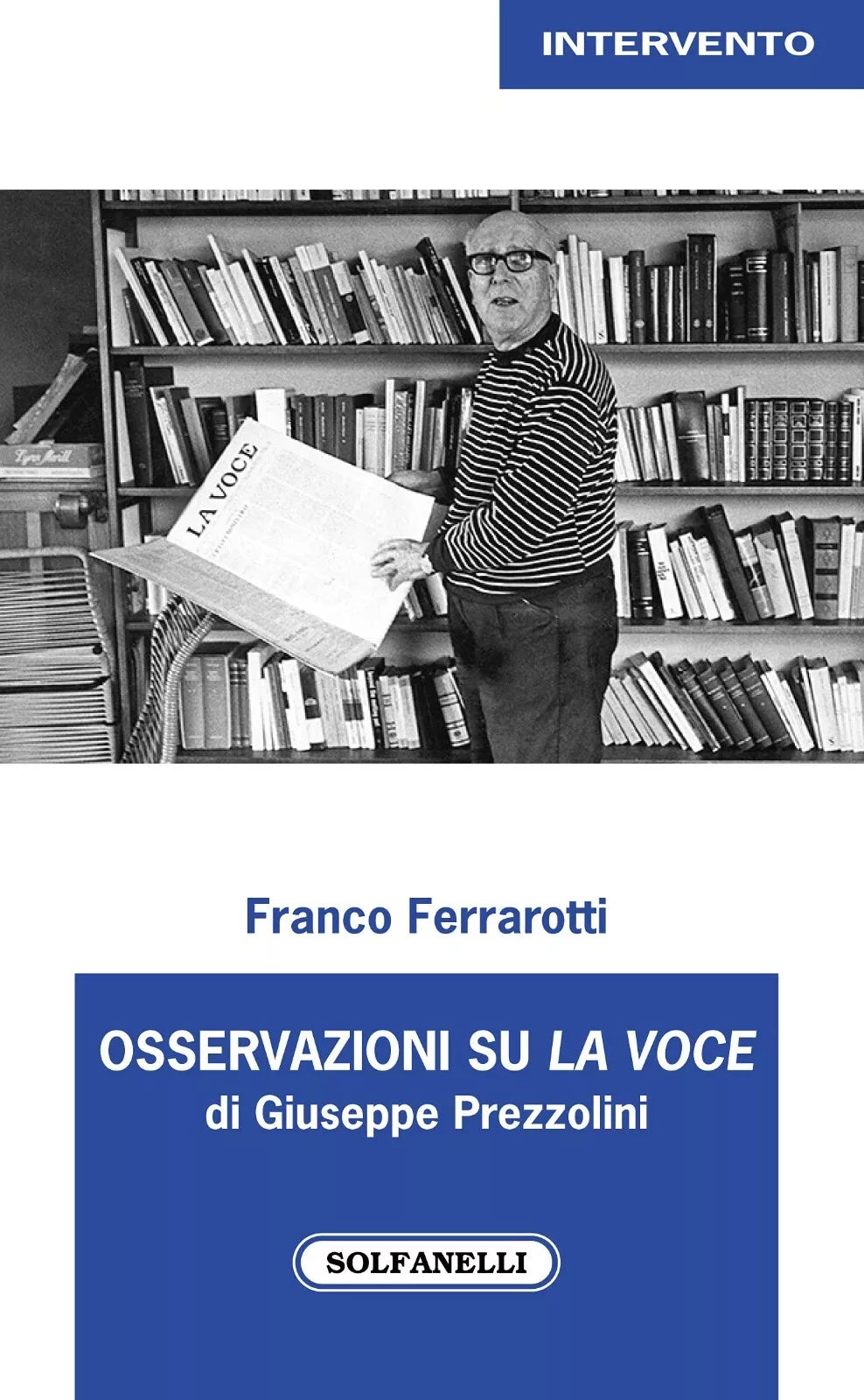 Osservazioni su La Voce di Giuseppe Prezzolini di Franco Ferrarotti