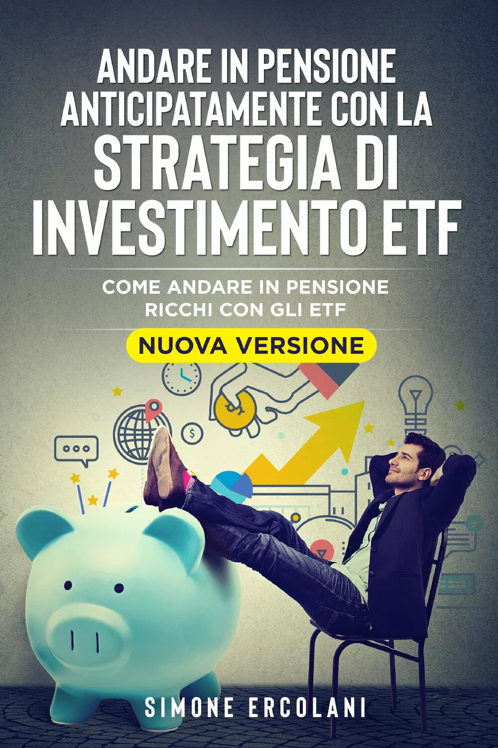 Andare in pensione anticipatamente con la strategia di investimento ETF Nuova V