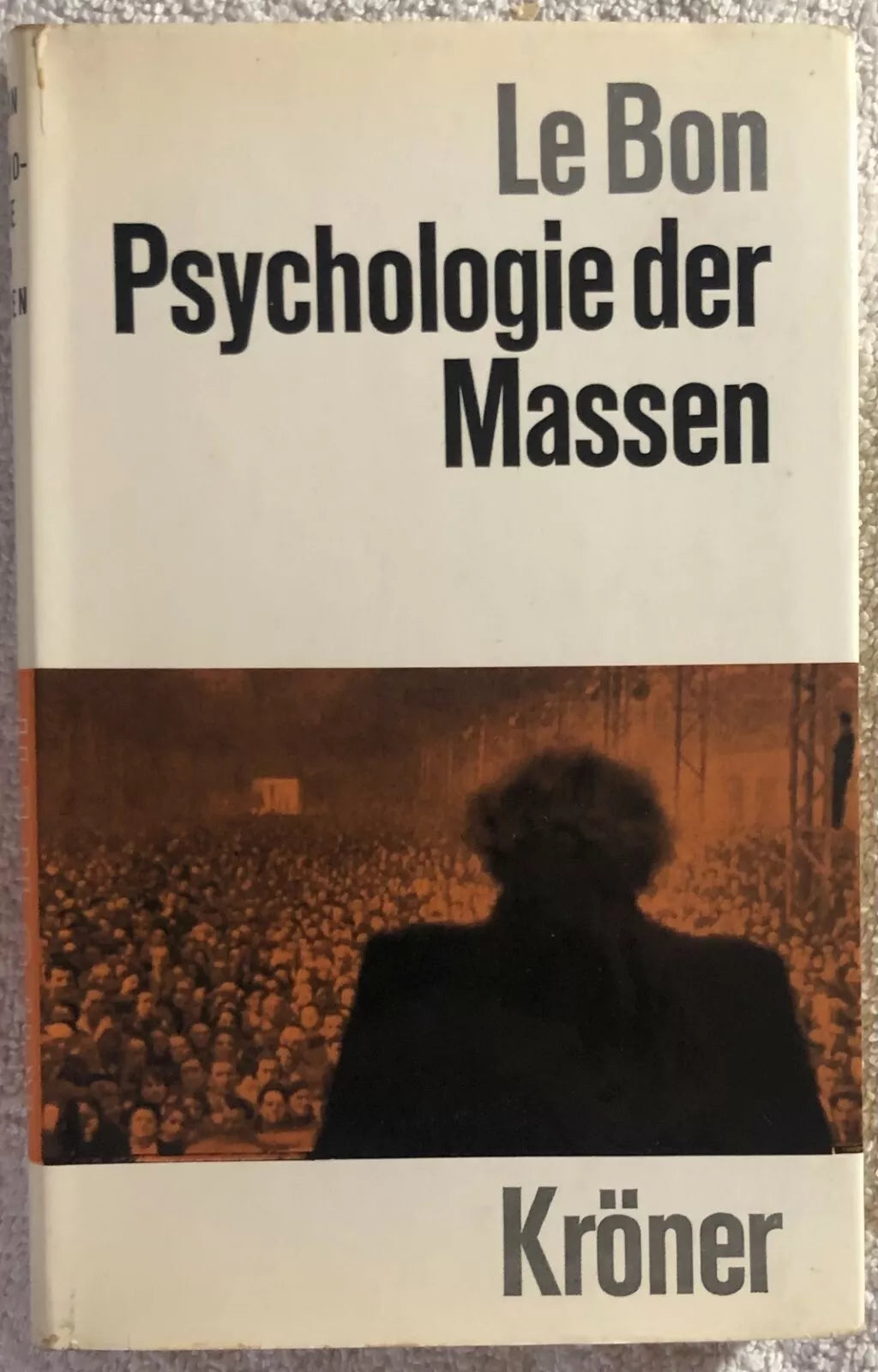 Psychologie der Massen di Le Bon, 1968, Kroner