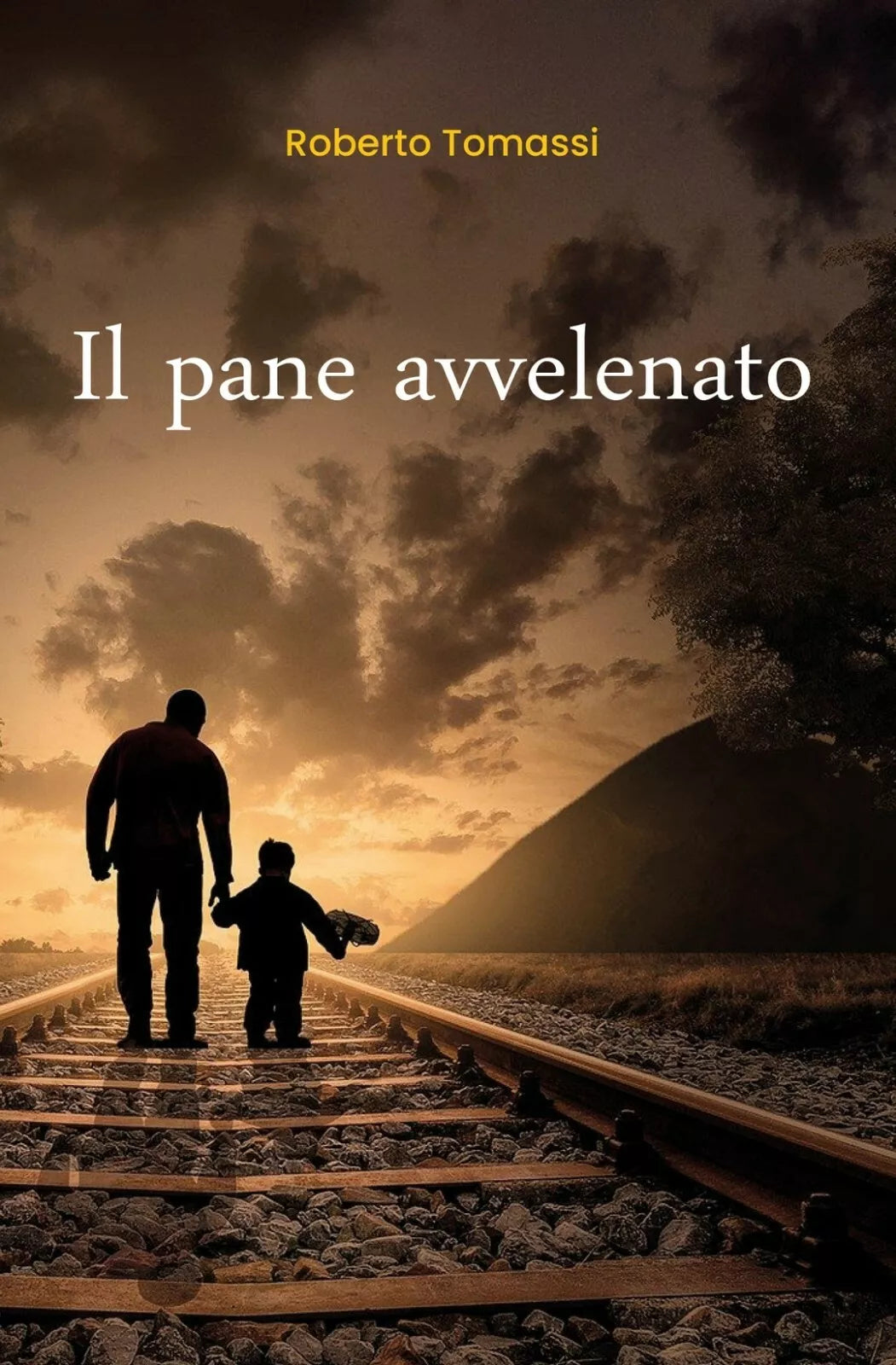 Il pane avvelenato di Roberto Tomassi, 2020, Youcanprint