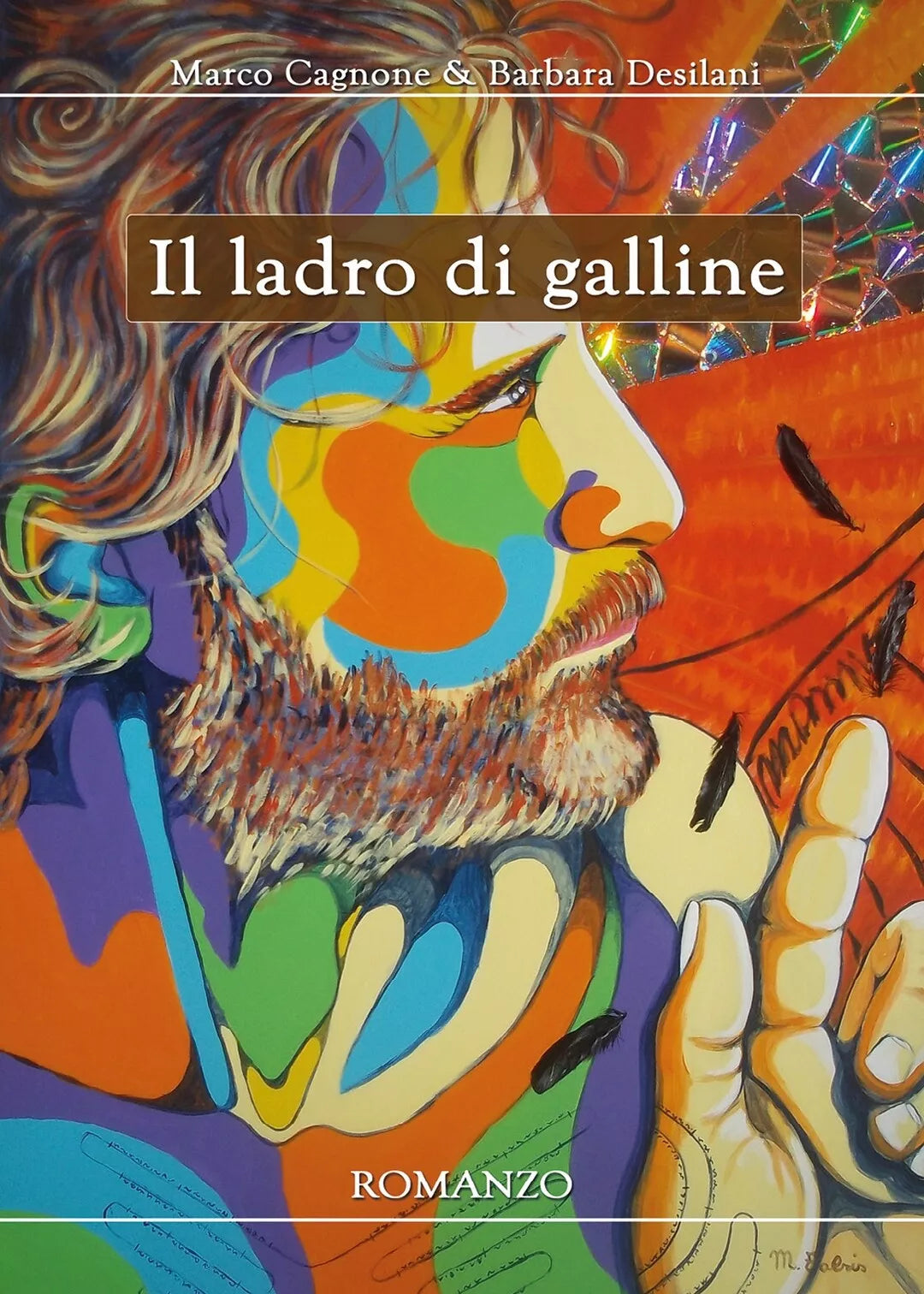 Il ladro di galline di Marco Cagnone, Barbara Desilani, 2018, Youcanprint