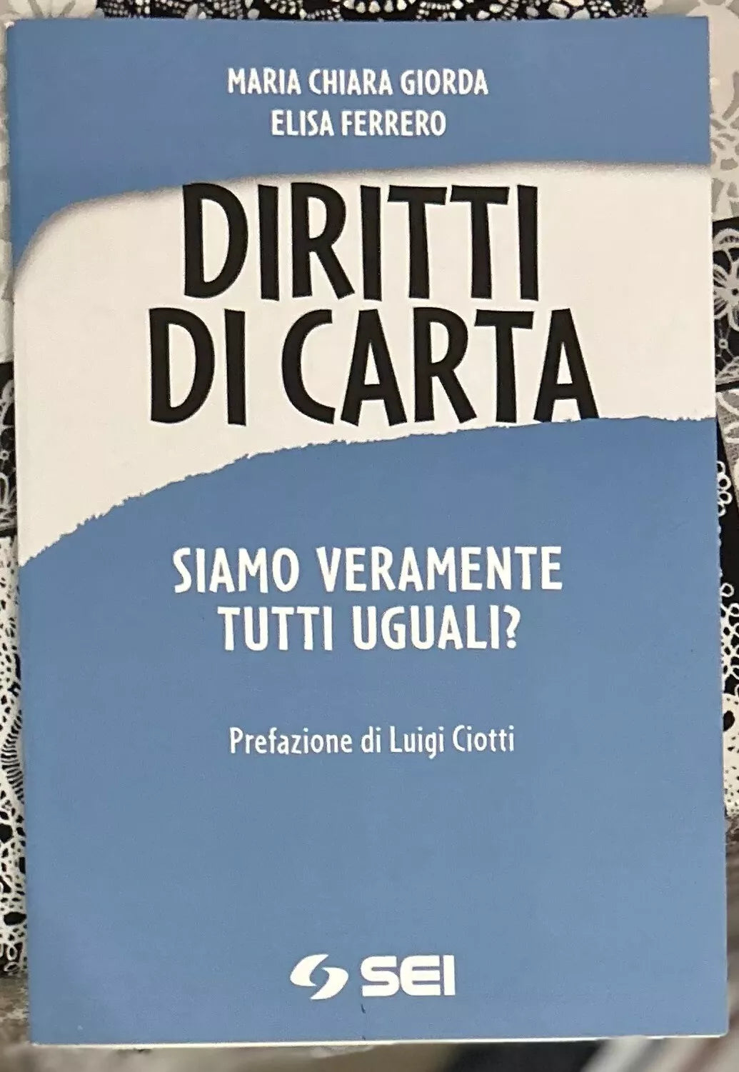 Diritti di carta Siamo veramente uguali di Maria Chiara Giorda