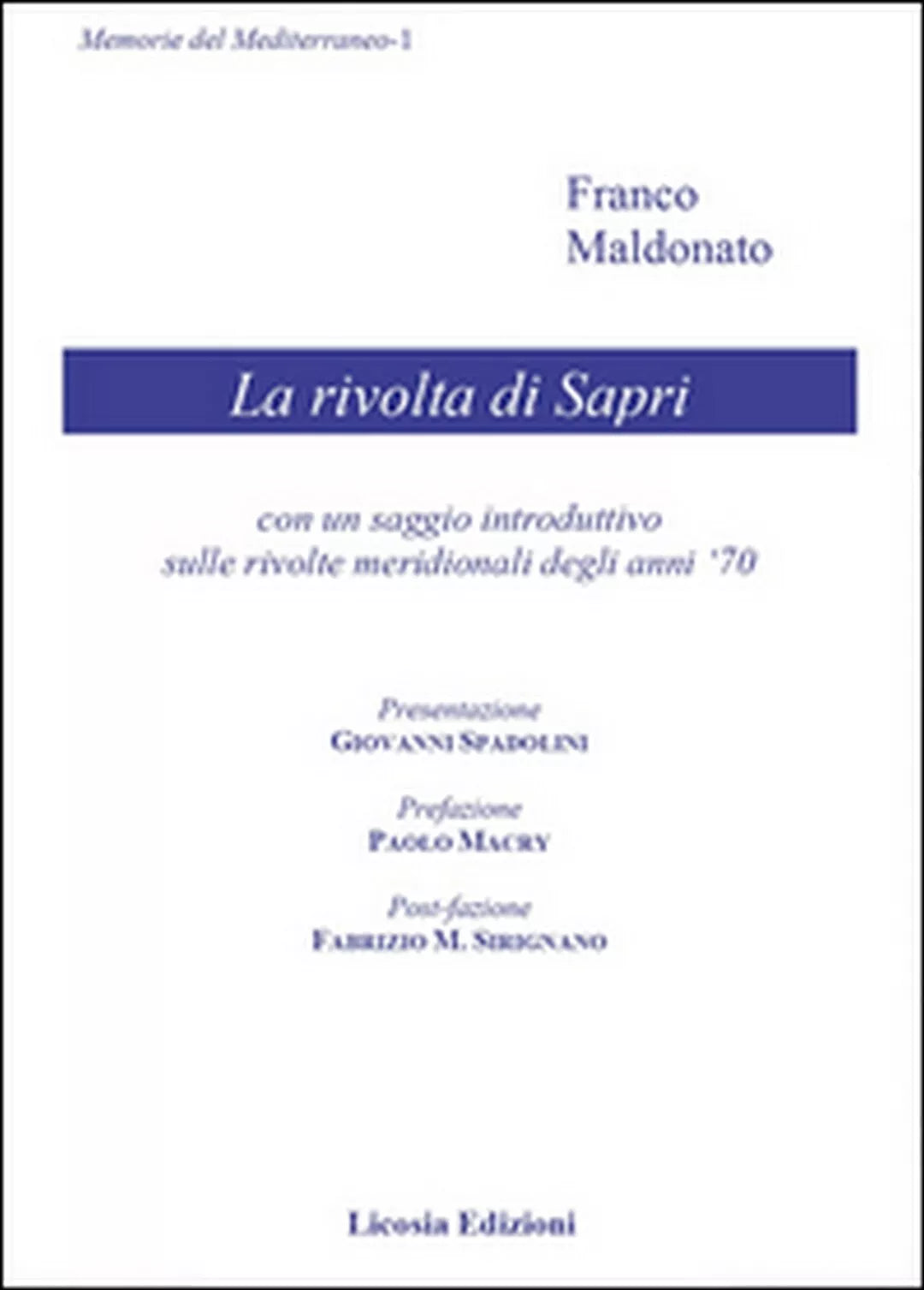 La rivolta di Sapri. Con un saggio introduttivo sulle rivolte meridionali