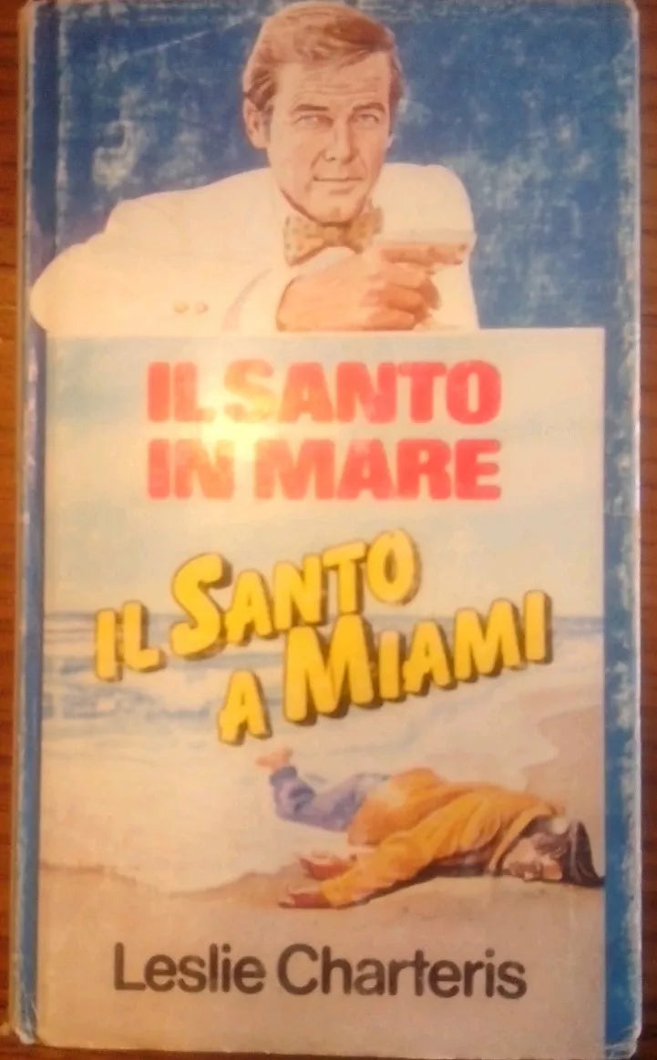 Il Santo in mare - Il Santo a Miami - Leslie Charteris