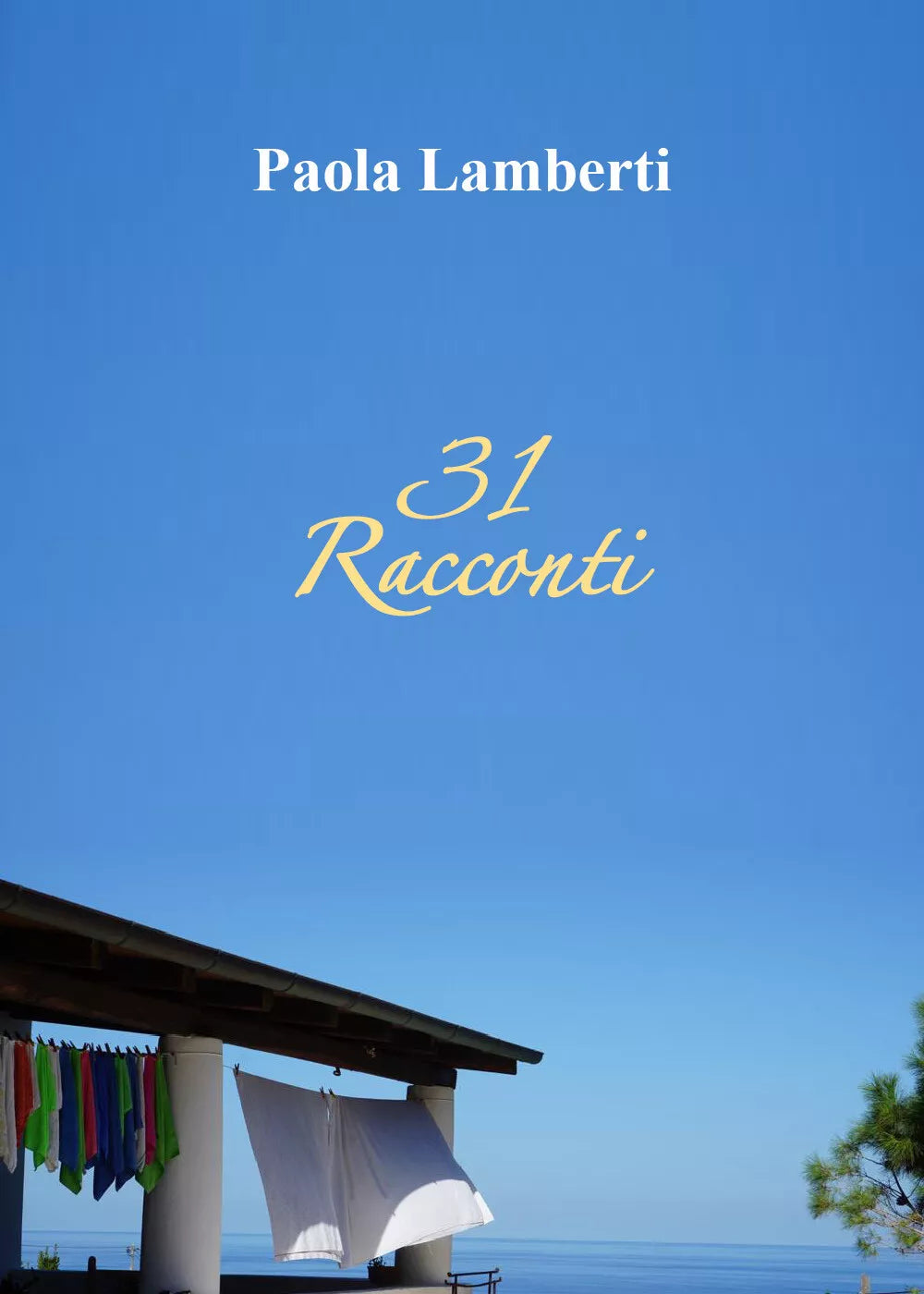 31 Racconti di Paola Lamberti