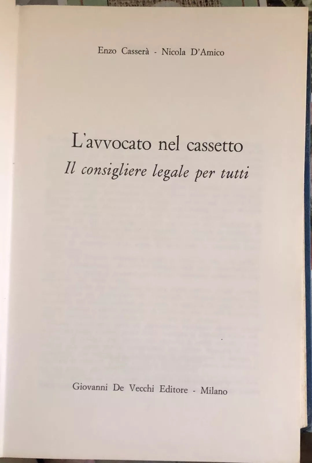 L avvocato nel cassetto Il consigliere legale per tutti di Enzo Casser