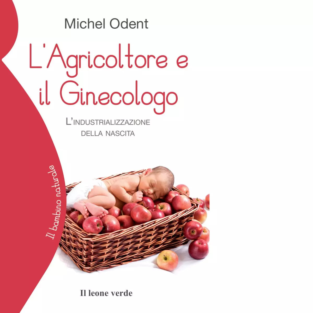 L agricoltore e il ginecologo di Michel Odent