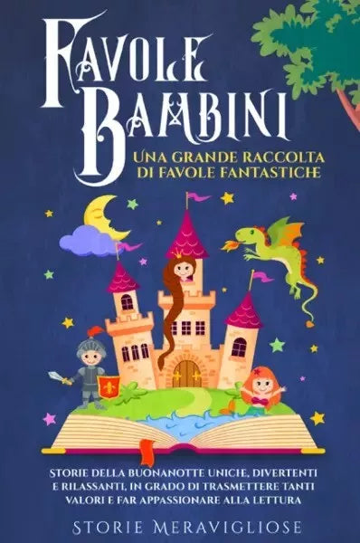 Favole per Bambini Una grande raccolta di favole fantastiche
