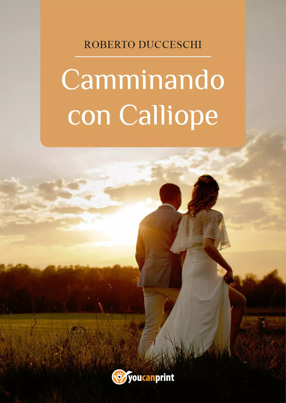 Camminando con Calliope di Roberto Ducceschi, 2017, Youcanprint