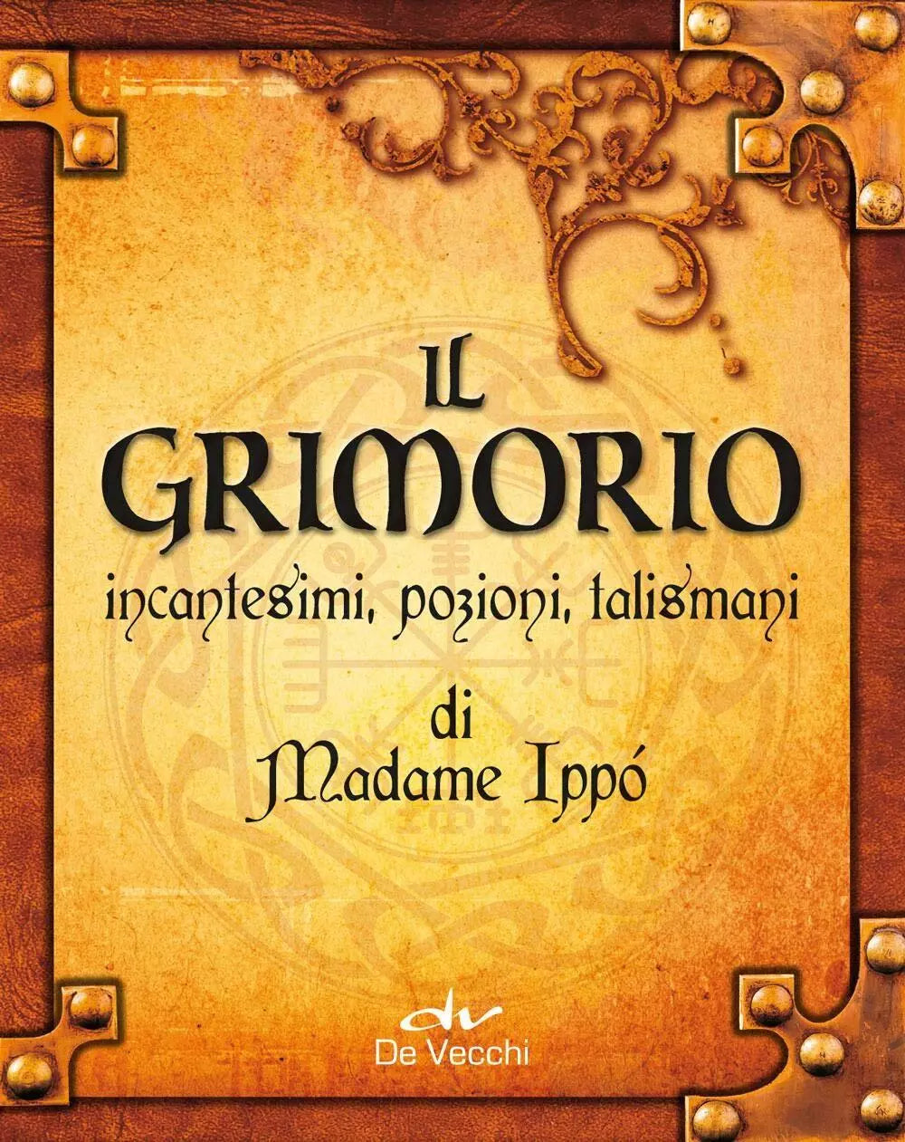Il grimorio di Madame Ipp Incantesimi