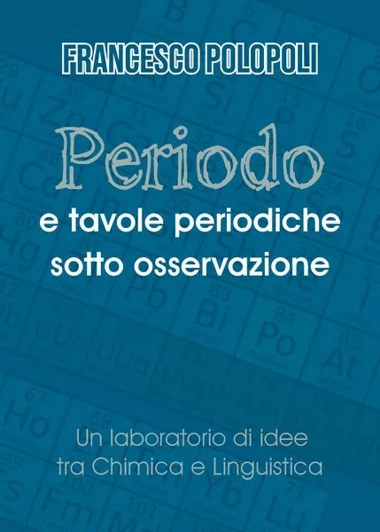 Periodo e tavole periodiche sotto osservazione-un laboratorio di idee 2018 - ER