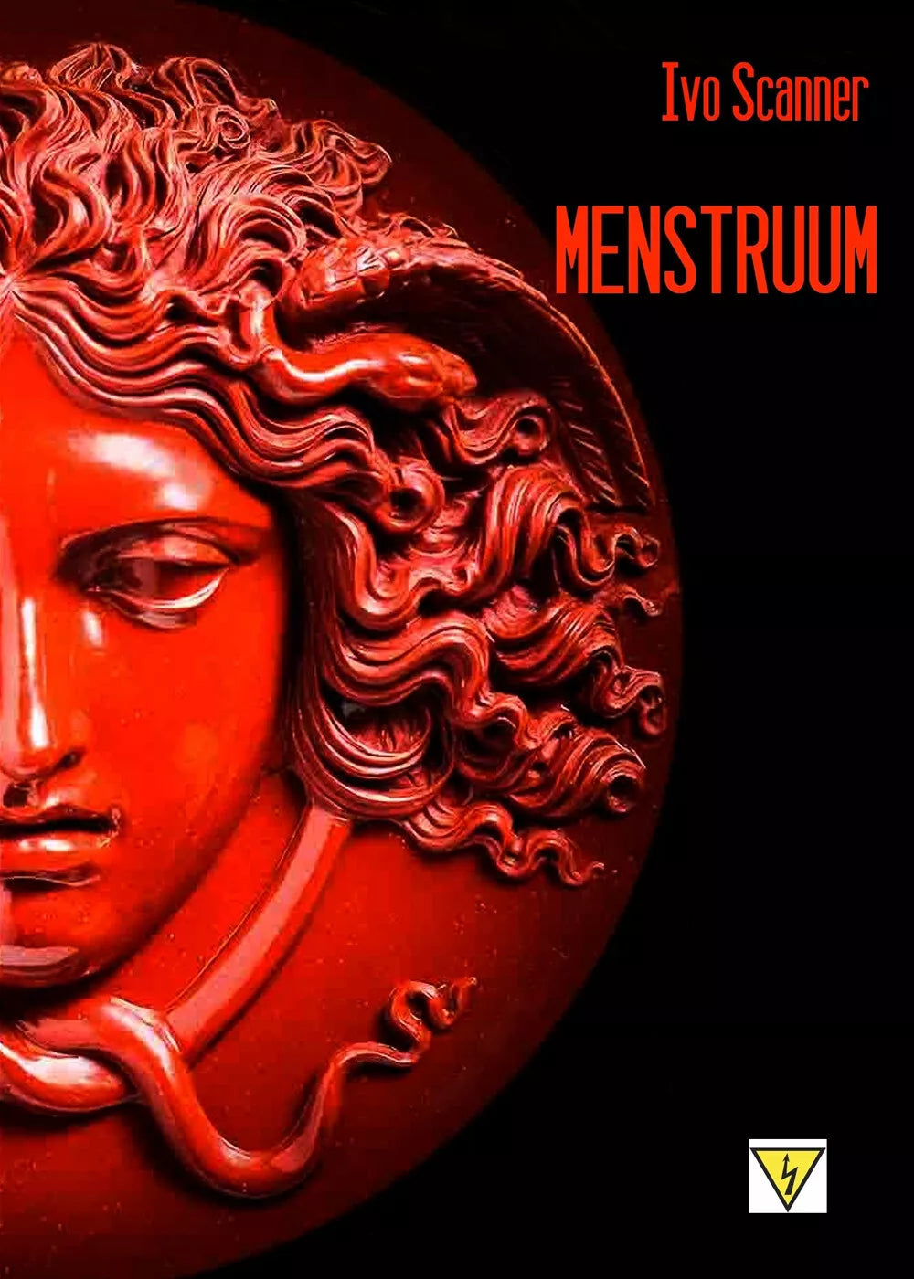 Menstruum. Il sangue che uccide di Ivo Scanner, 2021, Youcanprint