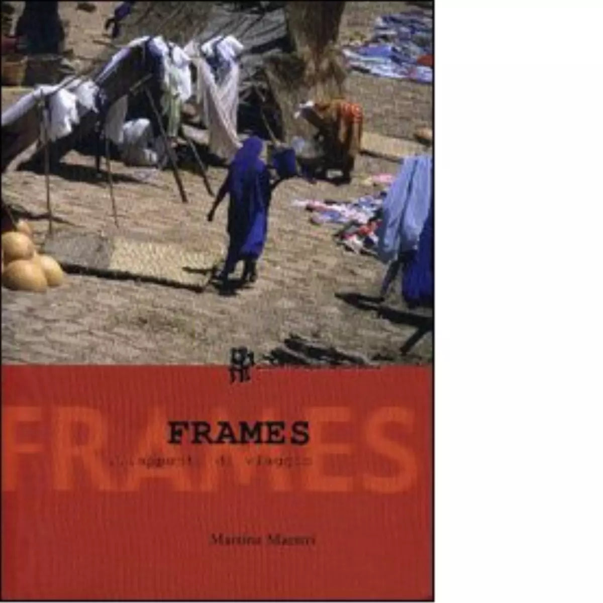 Frames Appunti di viaggio Con CD