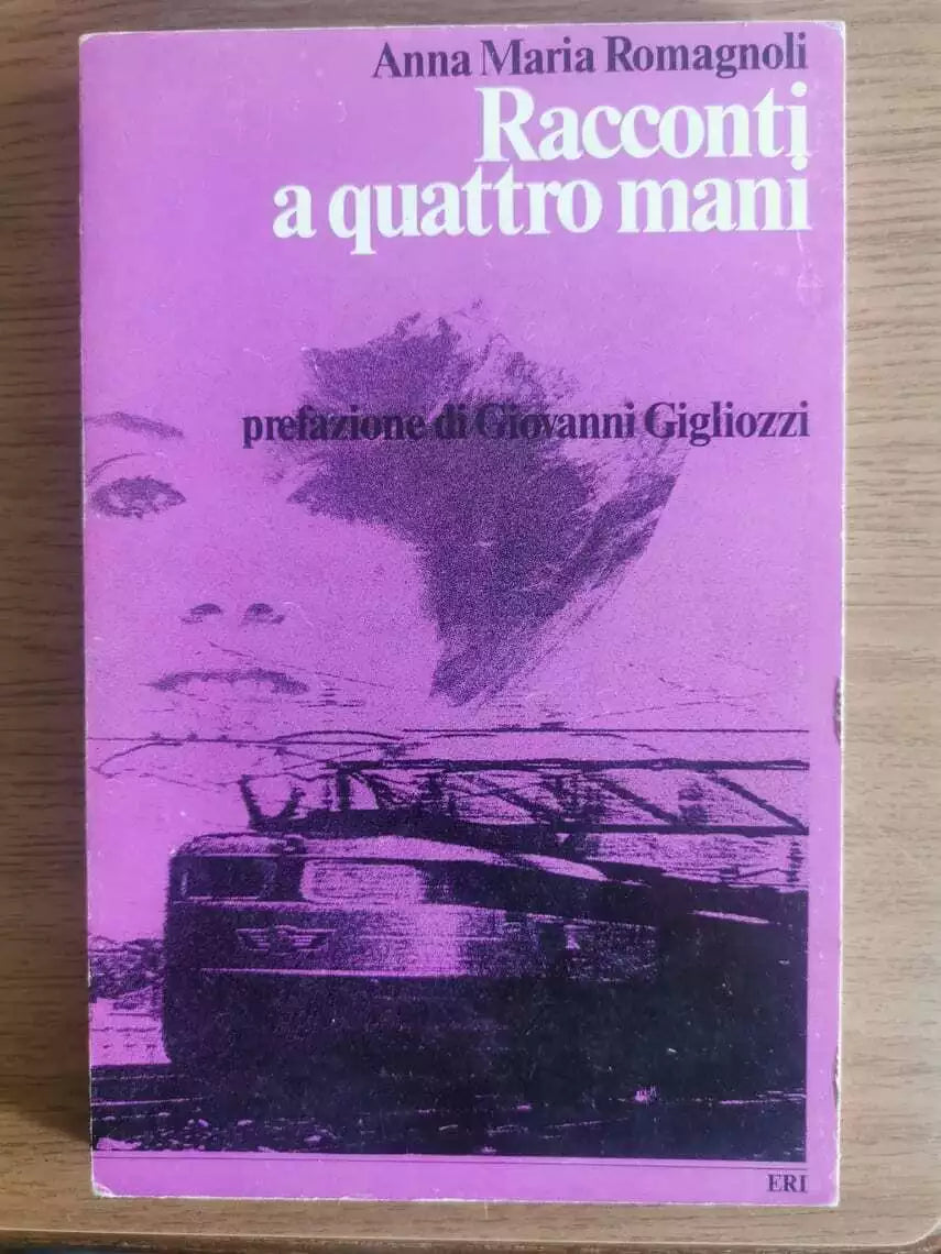Racconti a quattro mani - A. Romagnoli - ERI - 1979 - AR