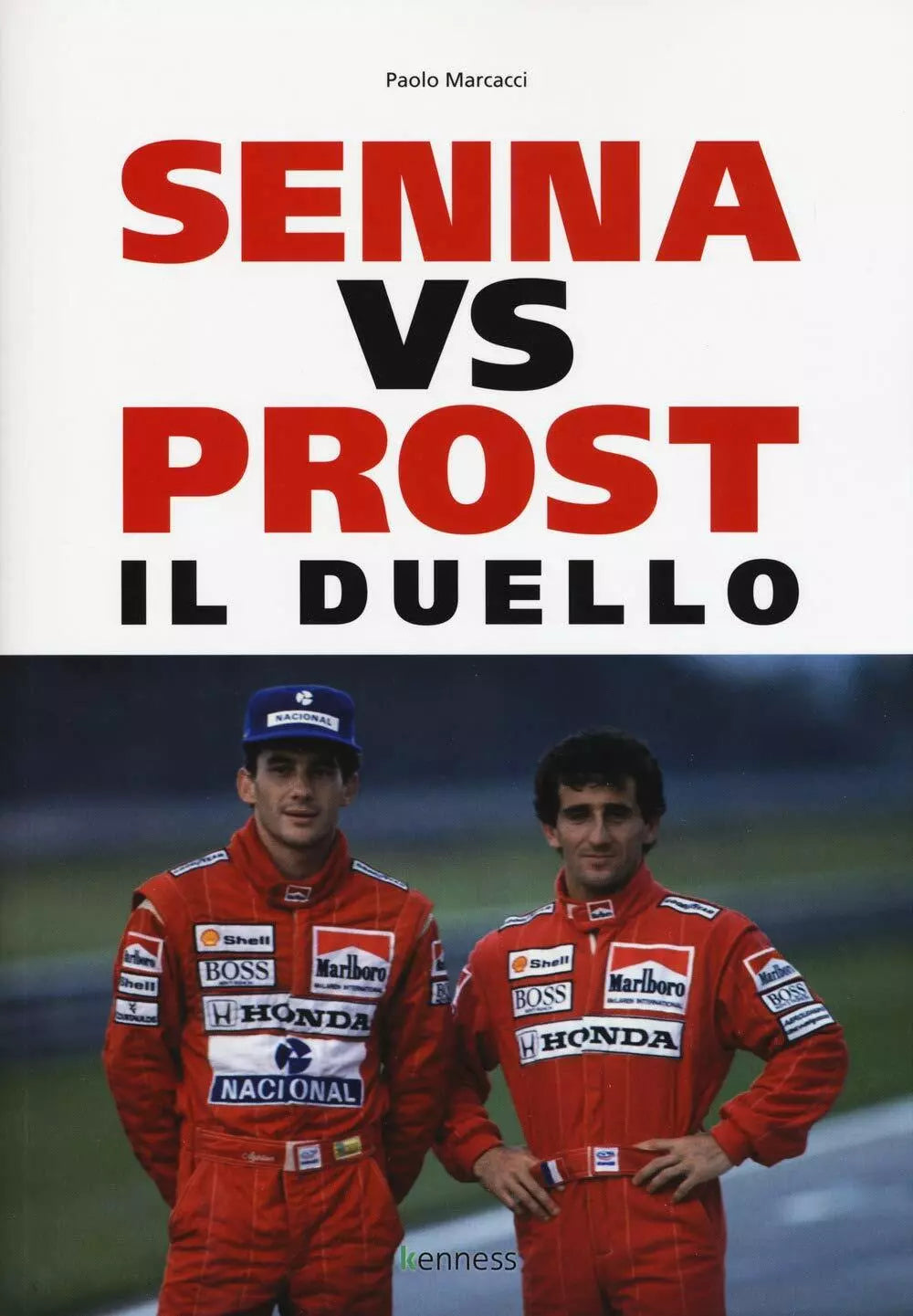 Senna vs Prost Il duello