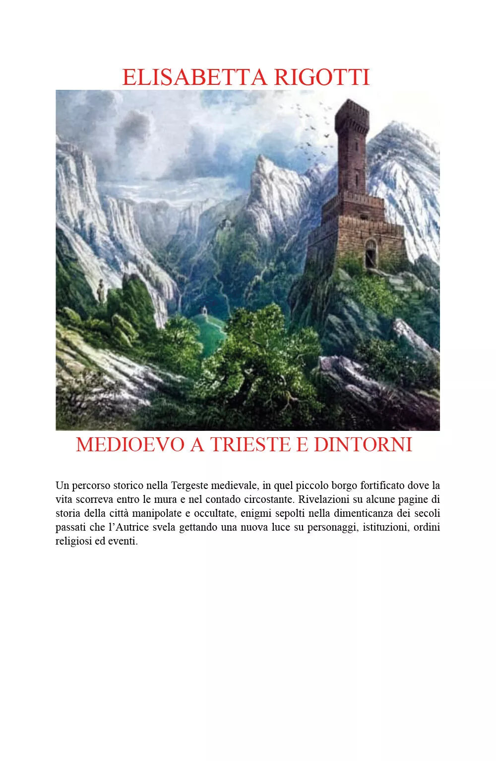 Medioevo a Trieste e dintorni di Elisabetta Rigotti, 2021, Youcanprint