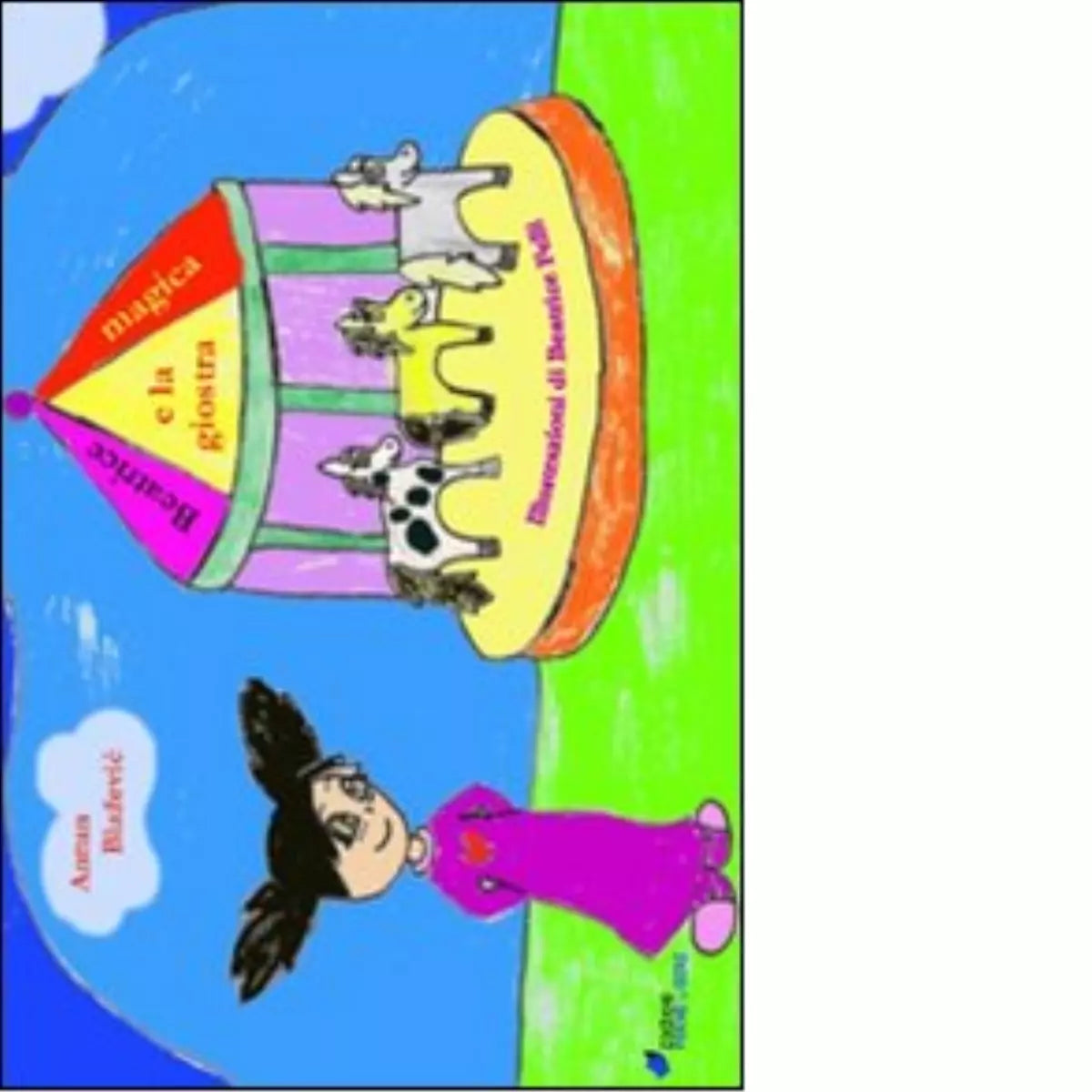Beatrice e la giostra magica di Blazevic Antun