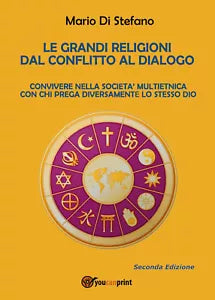 Le grandi religioni dal conflitto al dialogo di Mario Di Stefano, 2020, Youcanpr