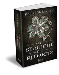 La stagione del ritorno di Angela Di Bartolo