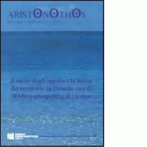 Il ruolo degli oppida e la difesa del territorio in Etruria di F Cambi