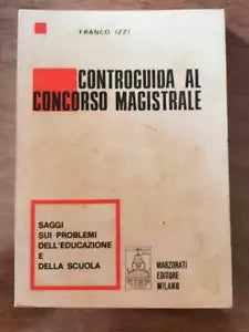 Controguida al concorso magistrale - F. Izzi - Marzorati - 1968 - AR