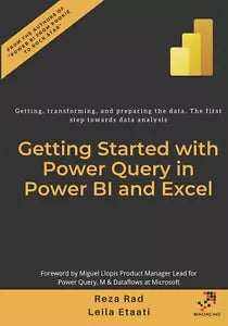 Getting started with Power Query in Power BI and Excel: Getting, transforming, a