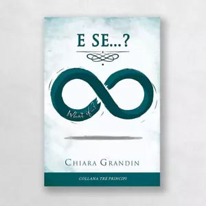 E se What if di Chiara Grandin