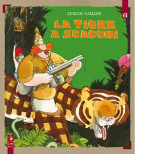 La tigre a scacchi di Adelchi Galloni