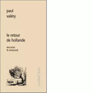 Le retour de Hollande Descartes Rembrandt di Paul Val ry