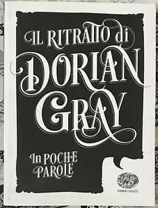 Il ritratto di Dorian Gray In poche parole di Guido Sgardoli