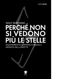 Perch non si vedono pi le stelle di Bukowski Wolf