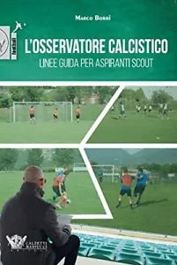 L osservatore calcistico Linee guida per aspiranti scout