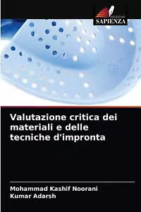 Valutazione critica dei materiali e delle tecniche d impronta
